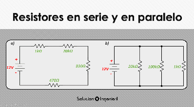 Circuitos - Resistencias en serie y en paralelo